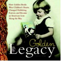 Golden Legacy The Story of Golden Books