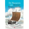 De Hanzereis Van Berend Bergenvaarder - Kinderboek
