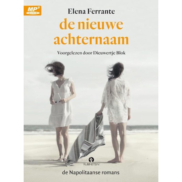 lena Ferrante De nieuwe achternaam - De Napolitaanse Romans - Luisterboek