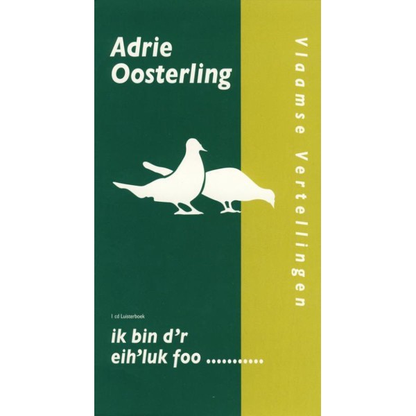 Adrie Oosterling D'r Eih'luk Foo - Luisterboek