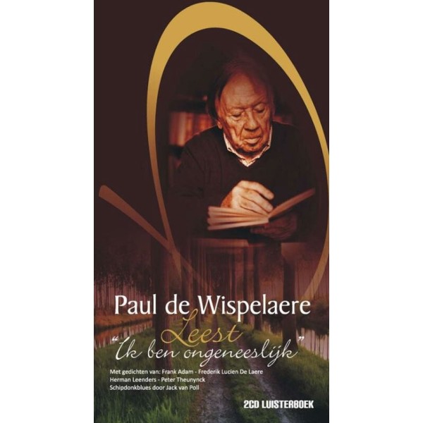 Ik Ben Ongeneeslijk Van Paul de Leest Wispelaere - Luisterboek